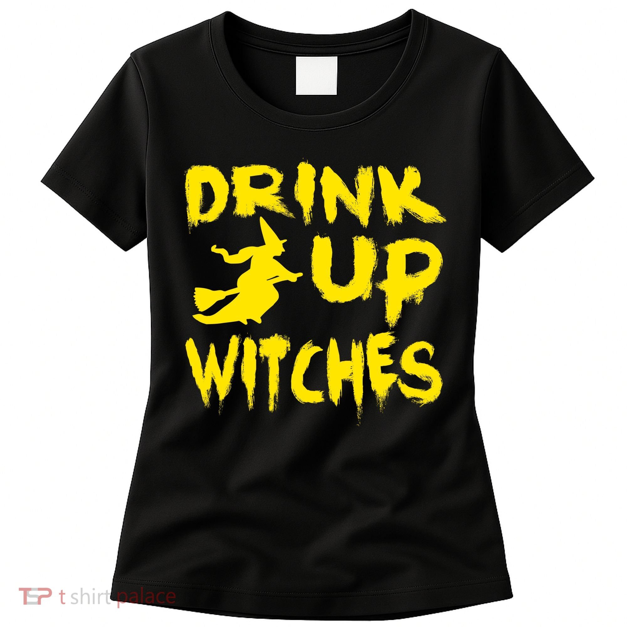 Drink Up Witches Funny Halloween Women's T-Shirt