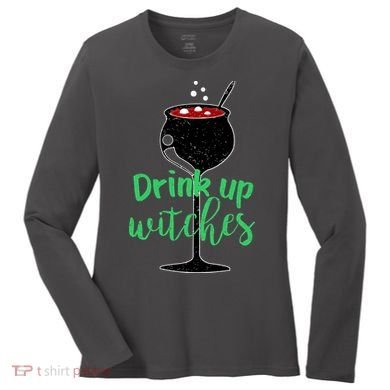 Drink Up Witches Halloween Wine Women's Long Sleeve Shirt