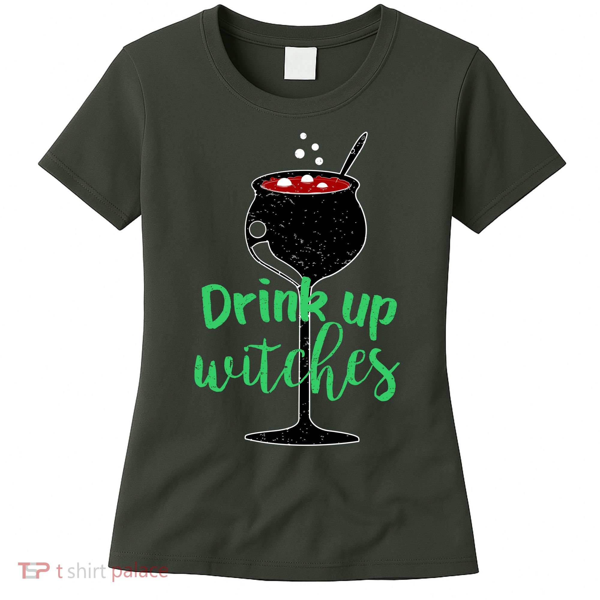 Drink Up Witches Halloween Wine Women's T-Shirt