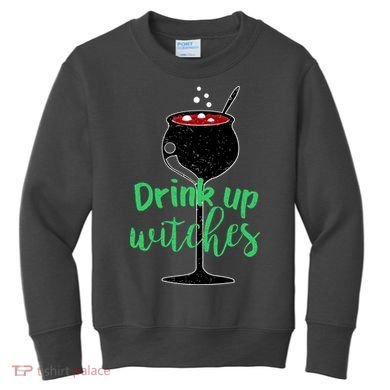 Drink Up Witches Halloween Wine Kids Sweatshirt