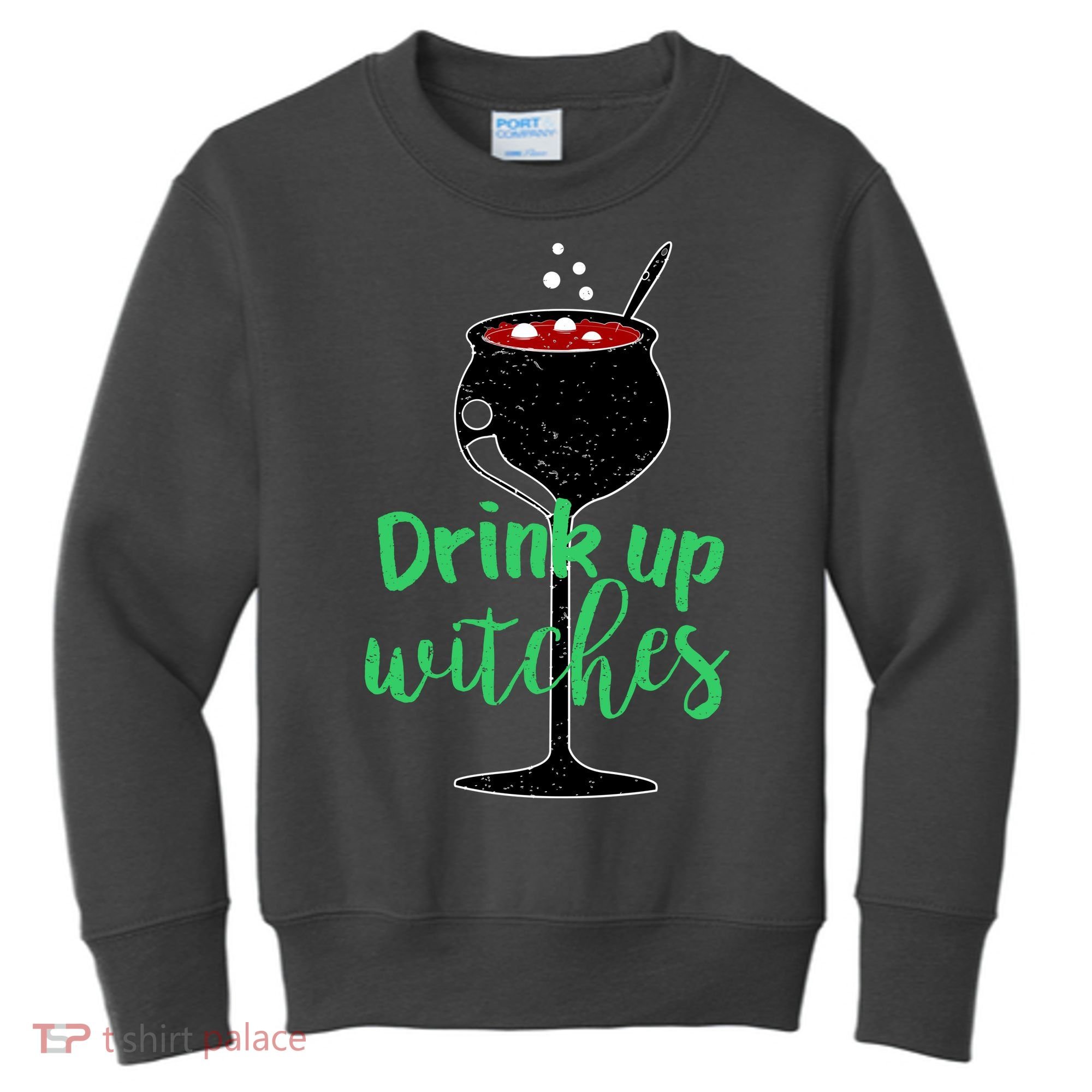 Drink Up Witches Halloween Wine Kids Sweatshirt