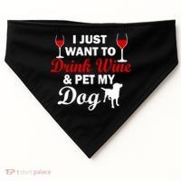 Drink Wine & Pet My Dog USA-Made Doggie Bandana thumb 0