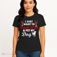 Drink Wine & Pet My Dog Women's T-Shirt thumb 4