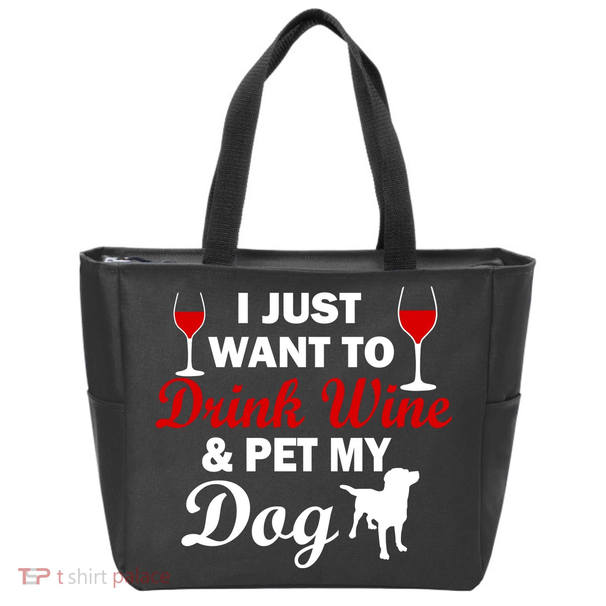 Drink Wine & Pet My Dog Tote Bag
