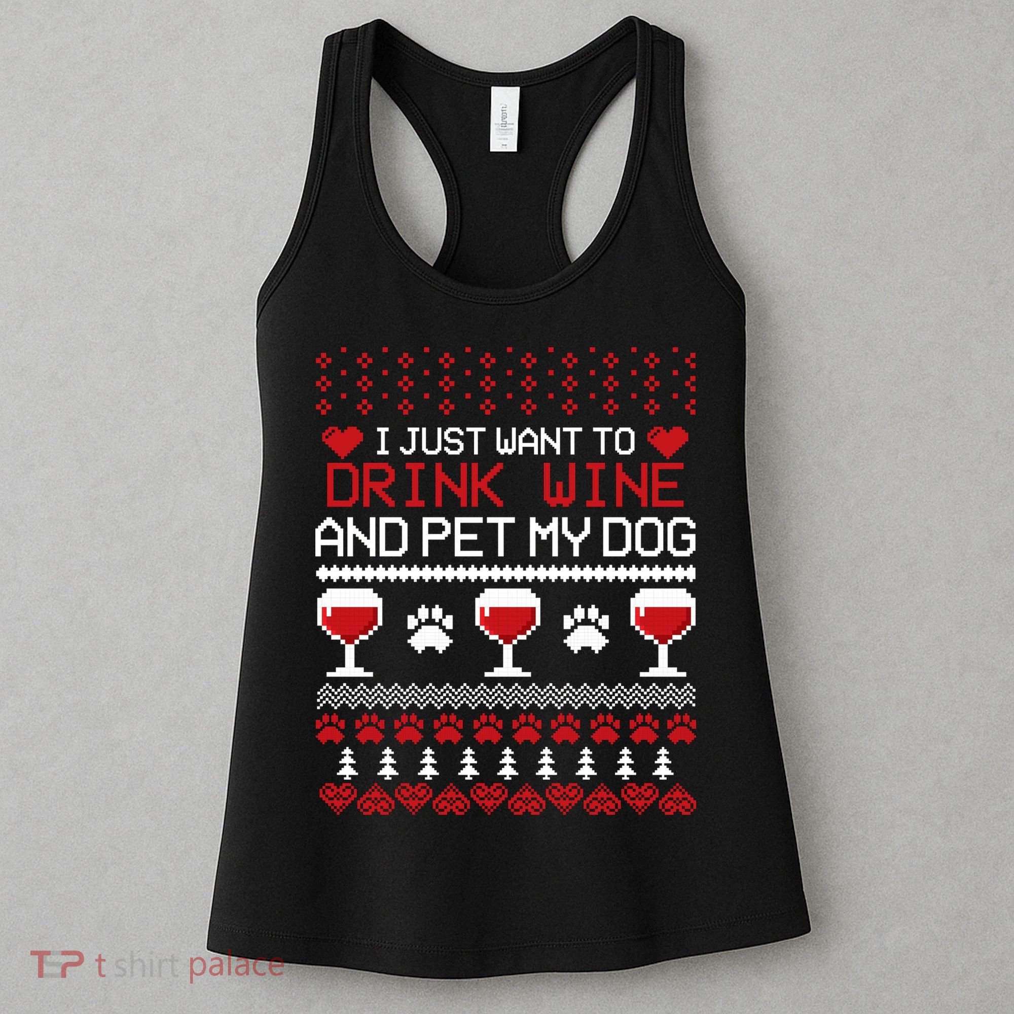 Drink Wine And Pet My Dog Ugly Christmas Women's Tank Top