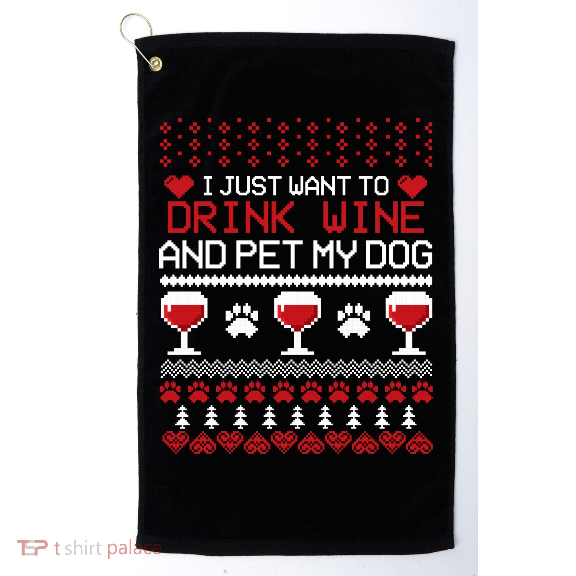 Drink Wine And Pet My Dog Ugly Christmas Golf Towel