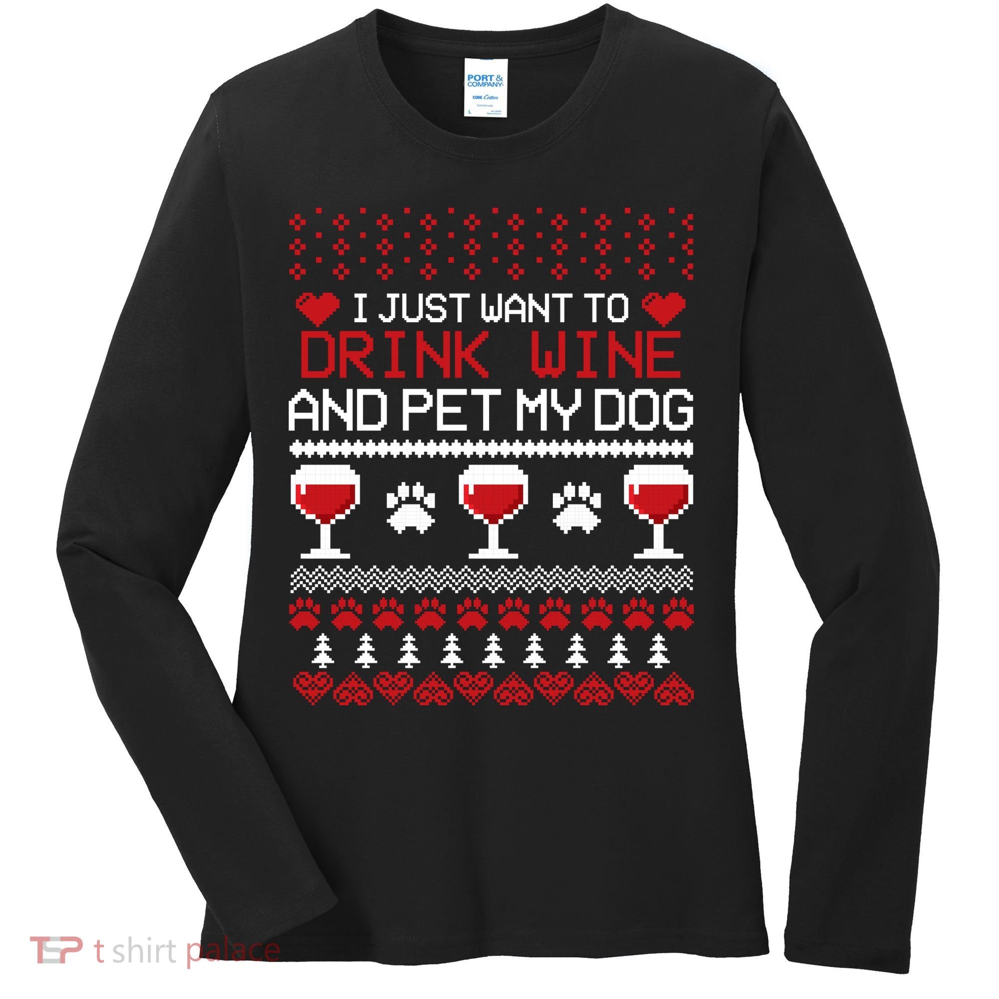 Drink Wine And Pet My Dog Ugly Christmas Women's Long Sleeve Shirt