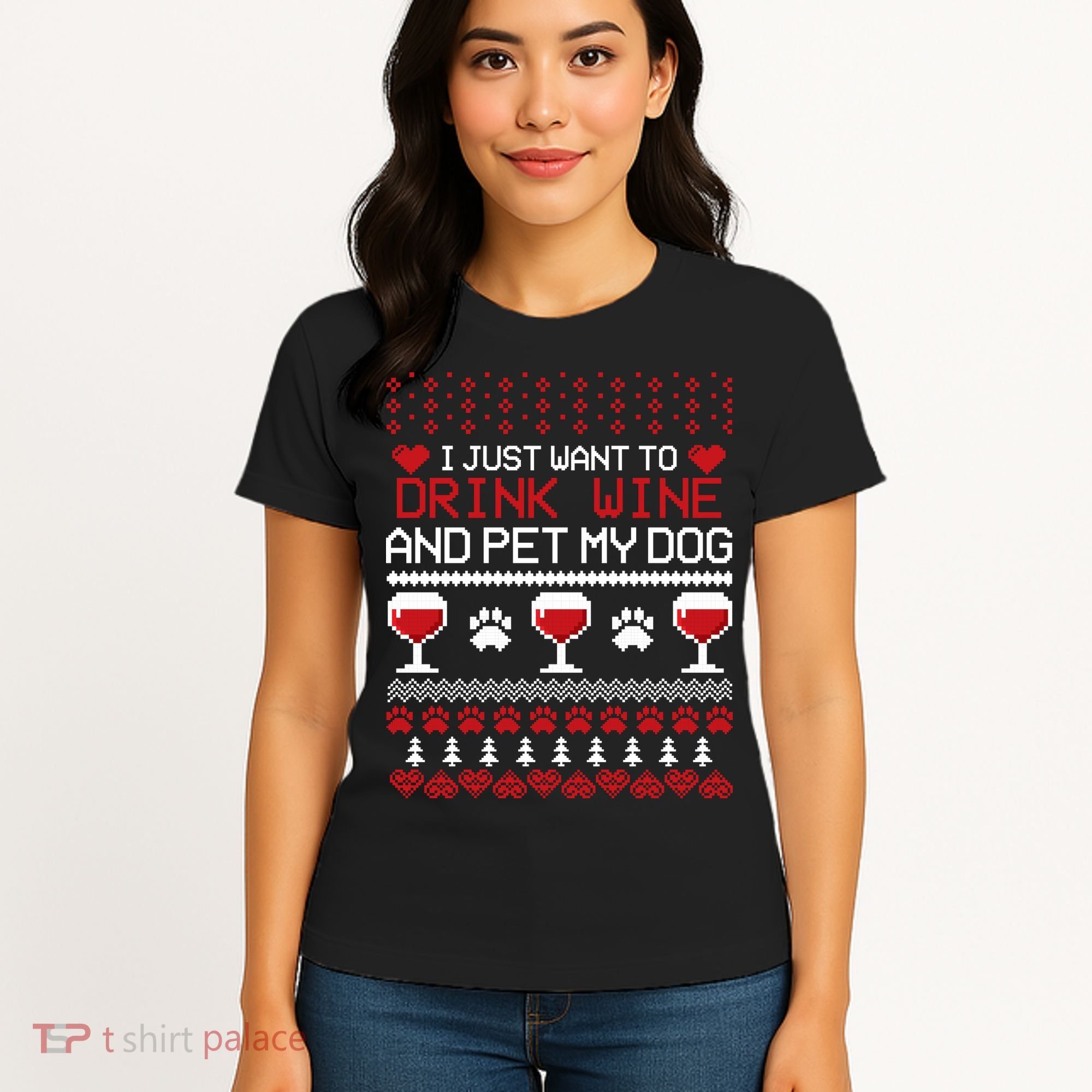 Drink Wine And Pet My Dog Ugly Christmas Women's T-Shirt