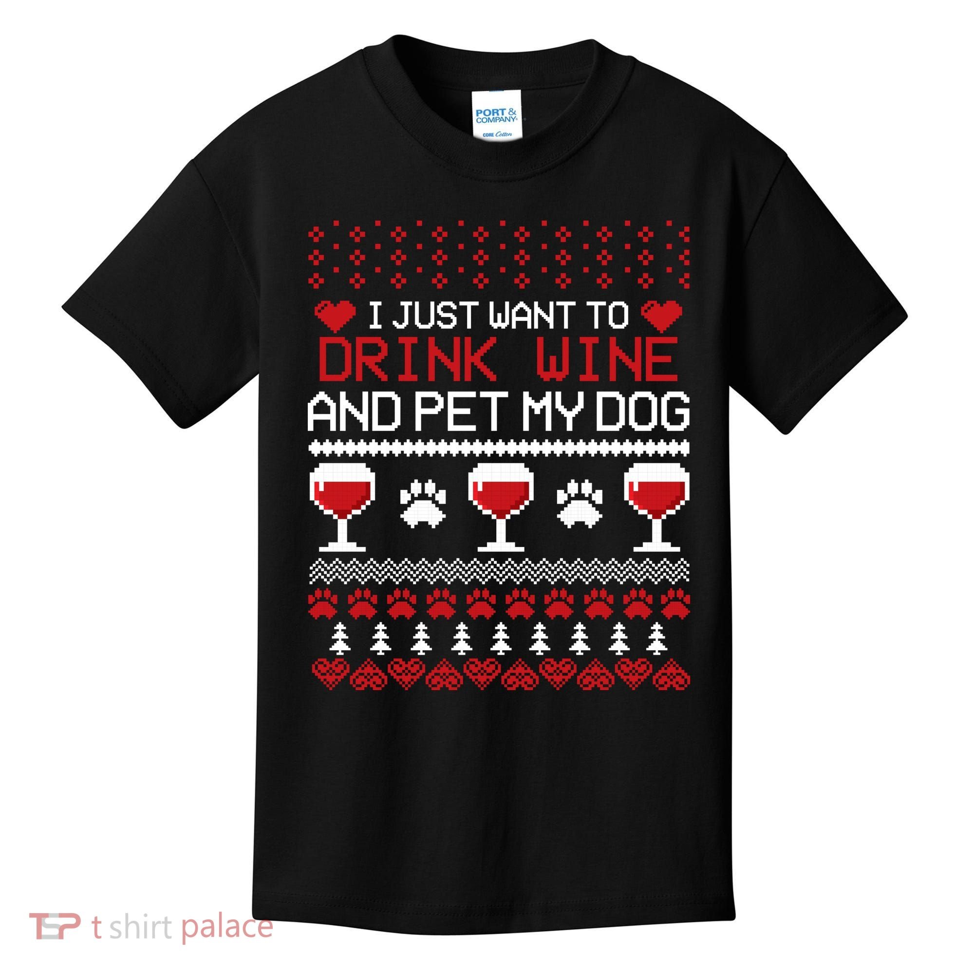 Drink Wine And Pet My Dog Ugly Christmas Kids T-Shirt
