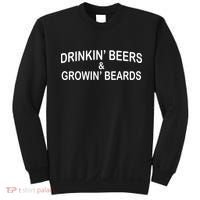 Drinkin' Beers and Grownin' Beards Sweatshirt thumb 0