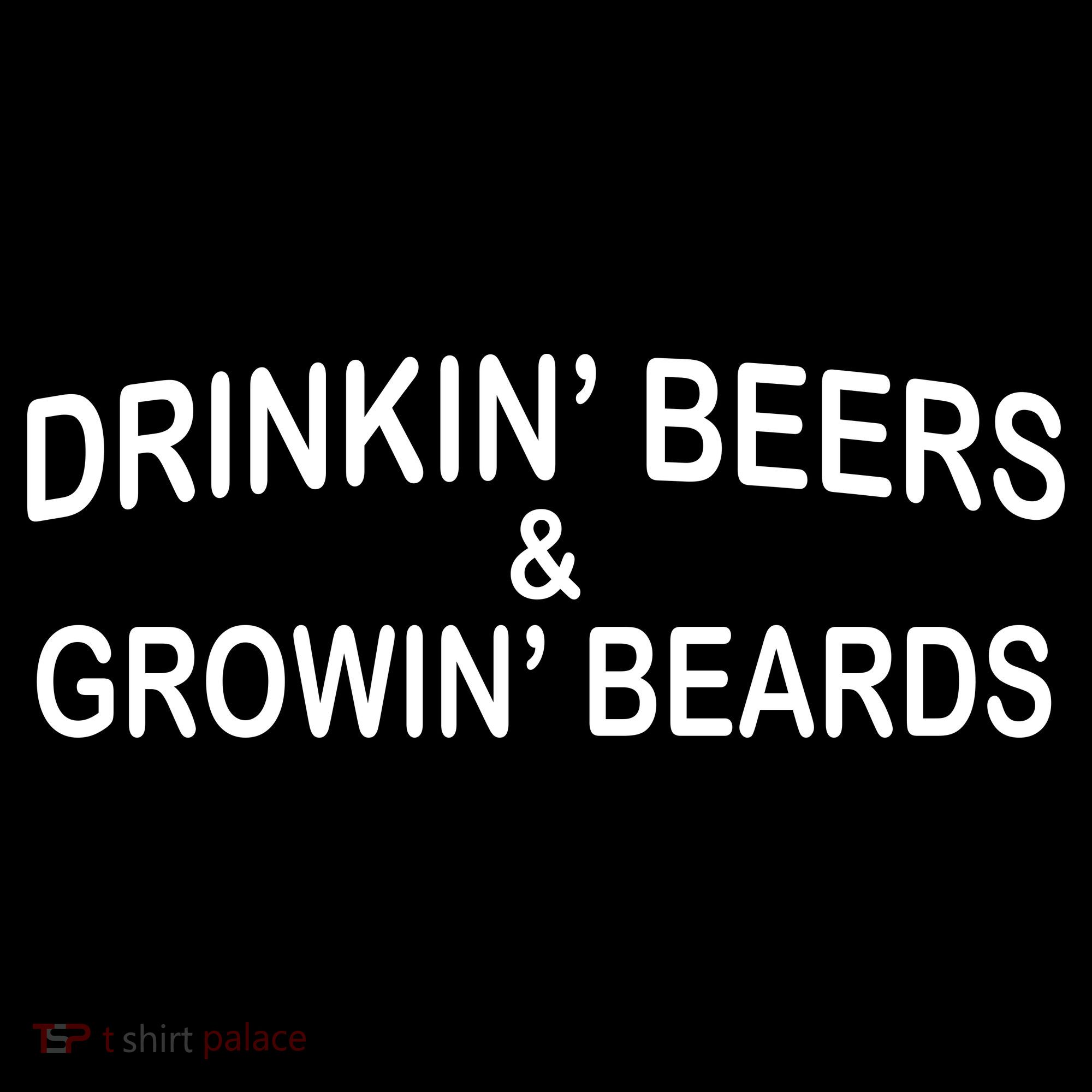 Drinkin' Beers and Grownin' Beards Backpack