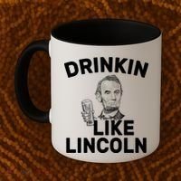 Drinkin Like Lincoln Coffee Mug thumb 2
