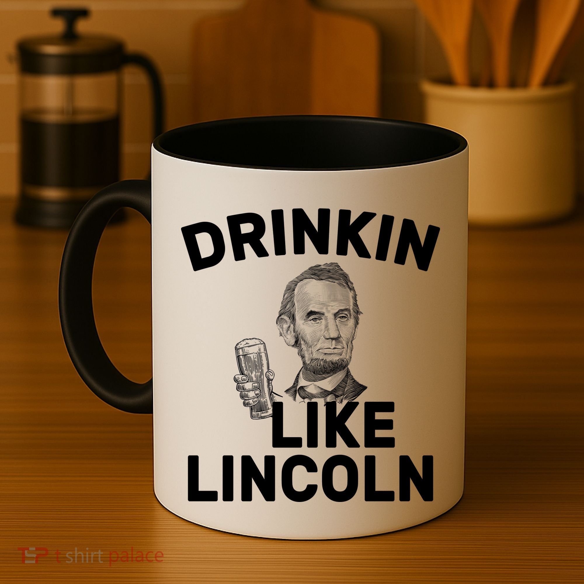 Drinkin Like Lincoln Coffee Mug