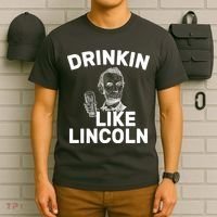 Drinkin Like Lincoln T-Shirt thumb 6