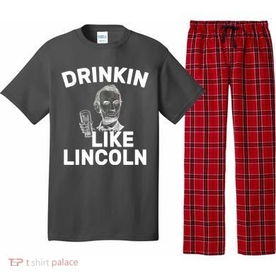 Drinkin Like Lincoln Pajama Set