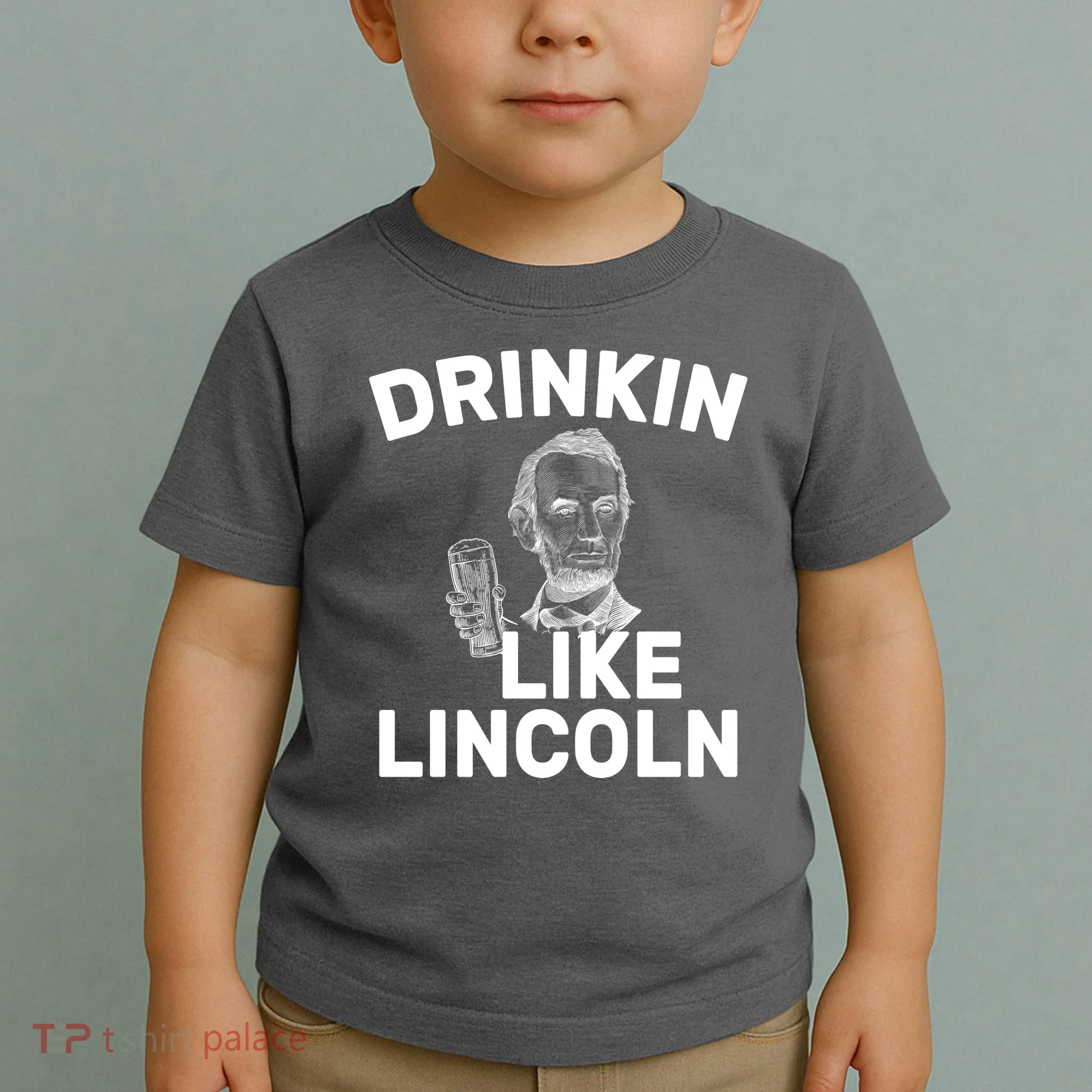 Drinkin Like Lincoln Toddler T-Shirt