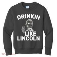 Drinkin Like Lincoln Kids Sweatshirt thumb 0
