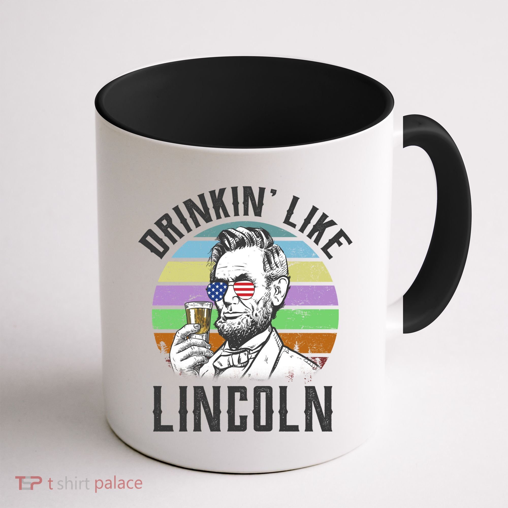 Drinkin' Like Lincoln Retro Abraham Coffee Mug