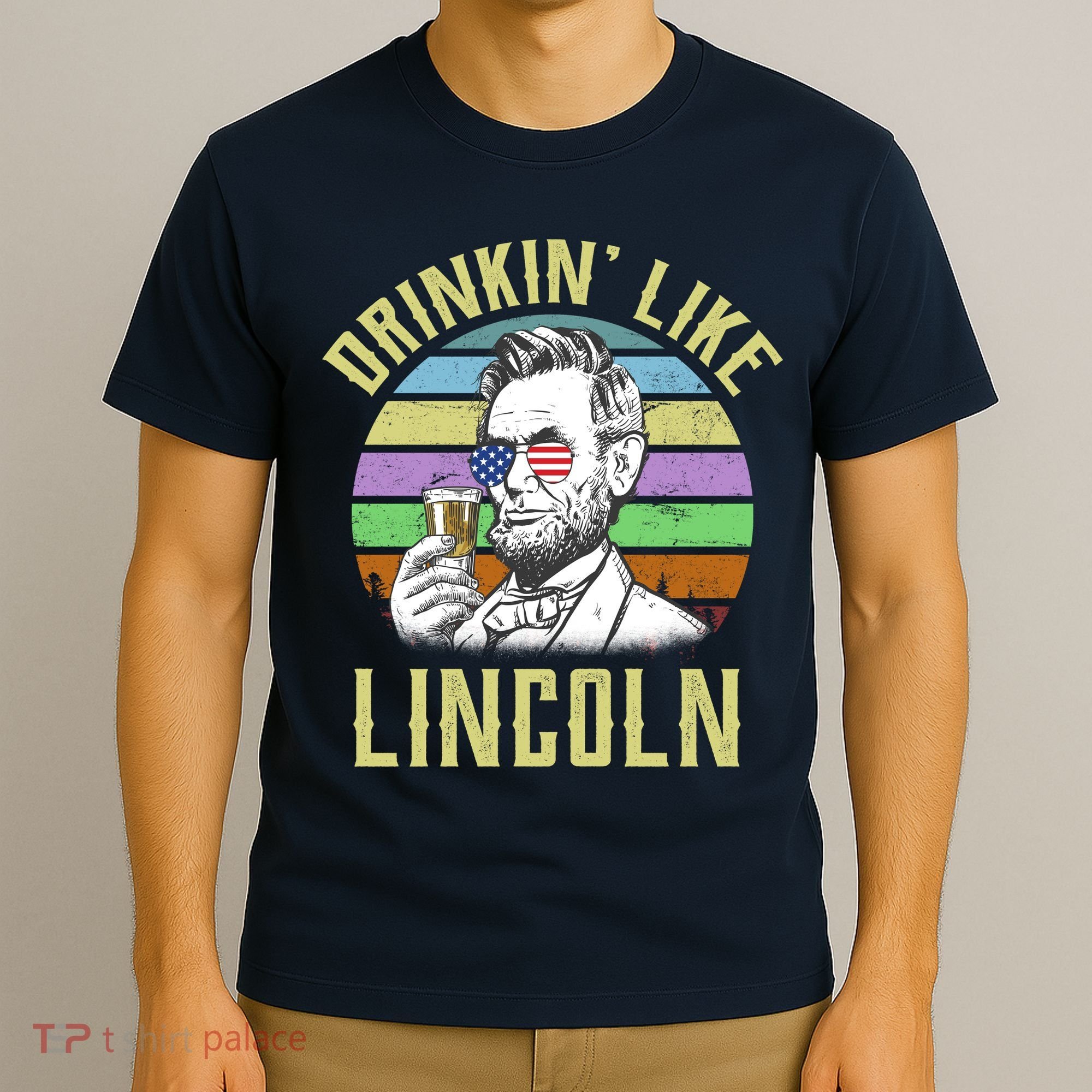Drinkin' Like Lincoln Retro Abraham T-Shirt
