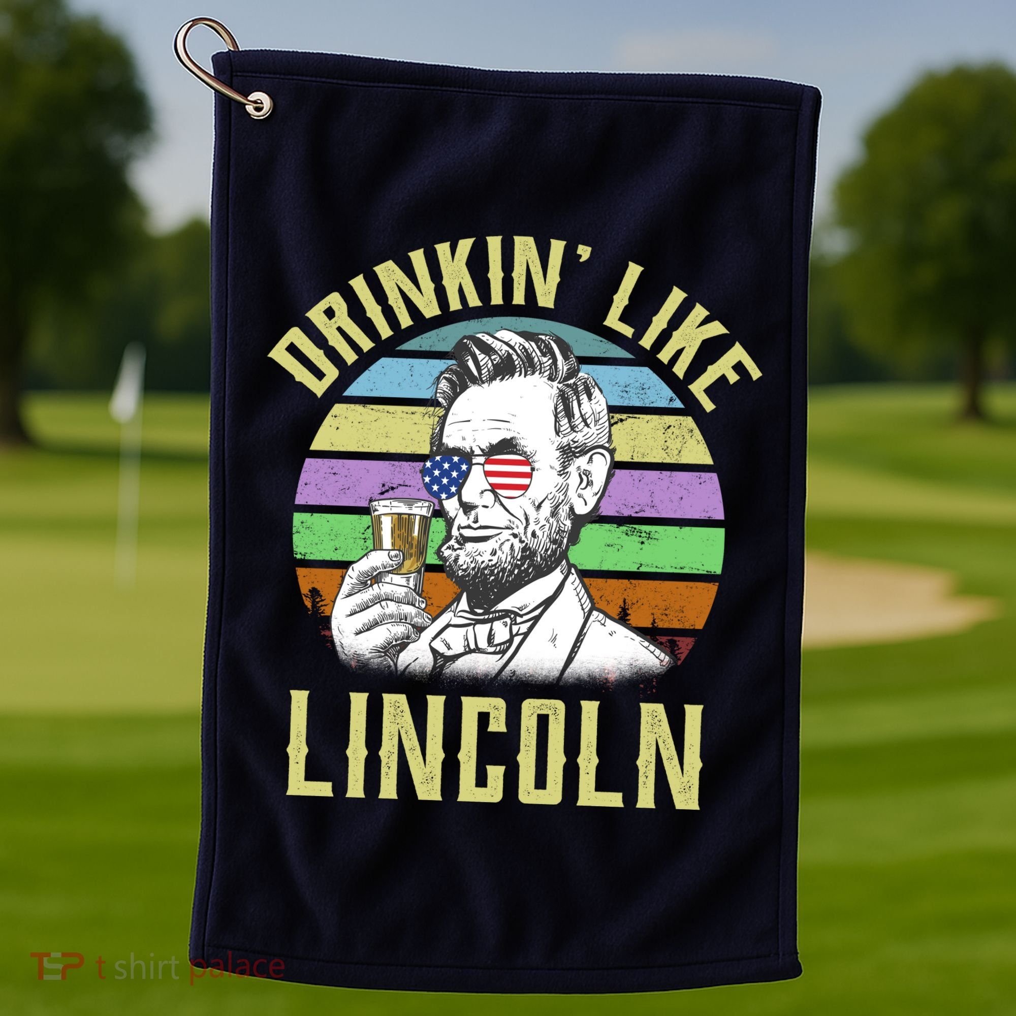 Drinkin' Like Lincoln Retro Abraham Golf Towel