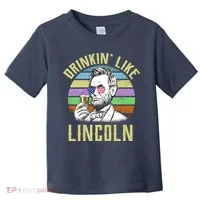 Drinkin' Like Lincoln Retro Abraham Toddler T-Shirt thumb 0