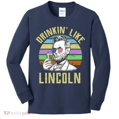 Drinkin' Like Lincoln Retro Abraham Kids Long Sleeve Shirt