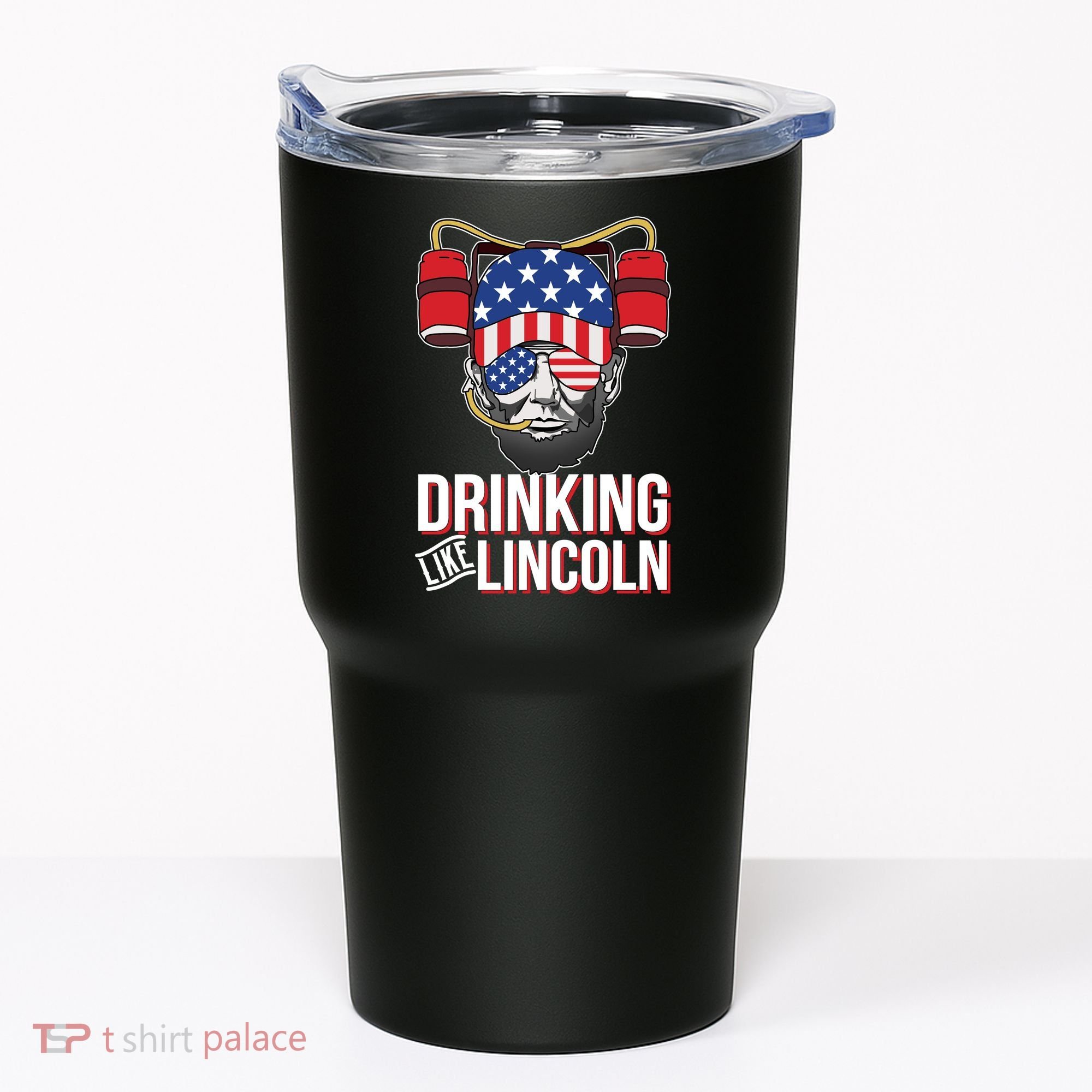 Drinking Like Lincoln Tumbler