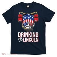 Drinking Like Lincoln T-Shirt thumb 0