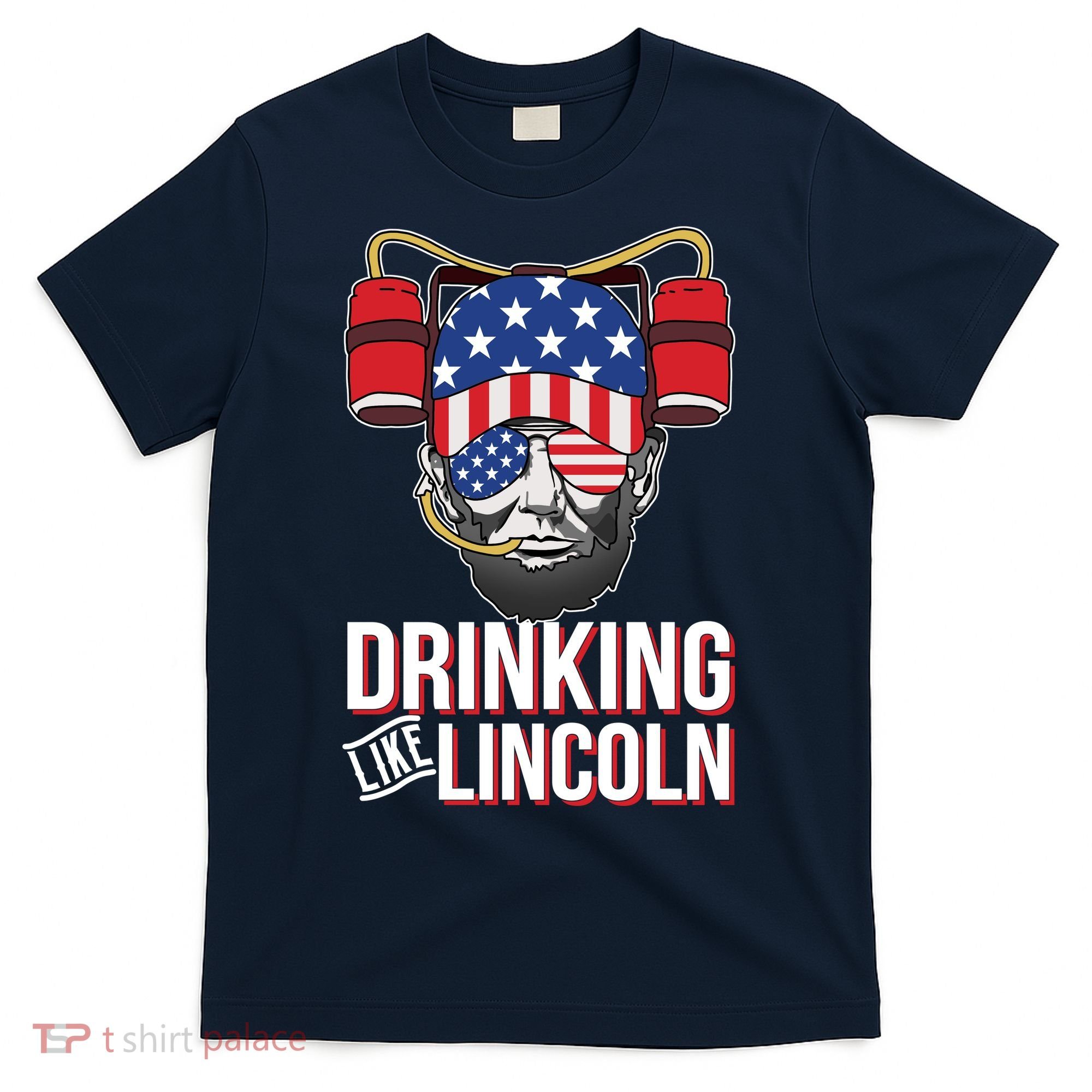 Drinking Like Lincoln T-Shirt