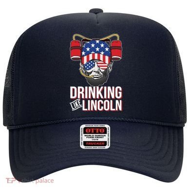Drinking Like Lincoln Hat