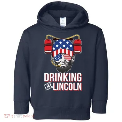 Drinking Like Lincoln Toddler Hoodie