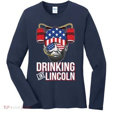 Drinking Like Lincoln Women's Long Sleeve Shirt