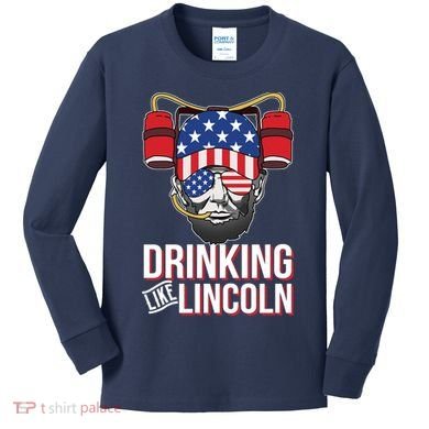 Drinking Like Lincoln Kids Long Sleeve Shirt