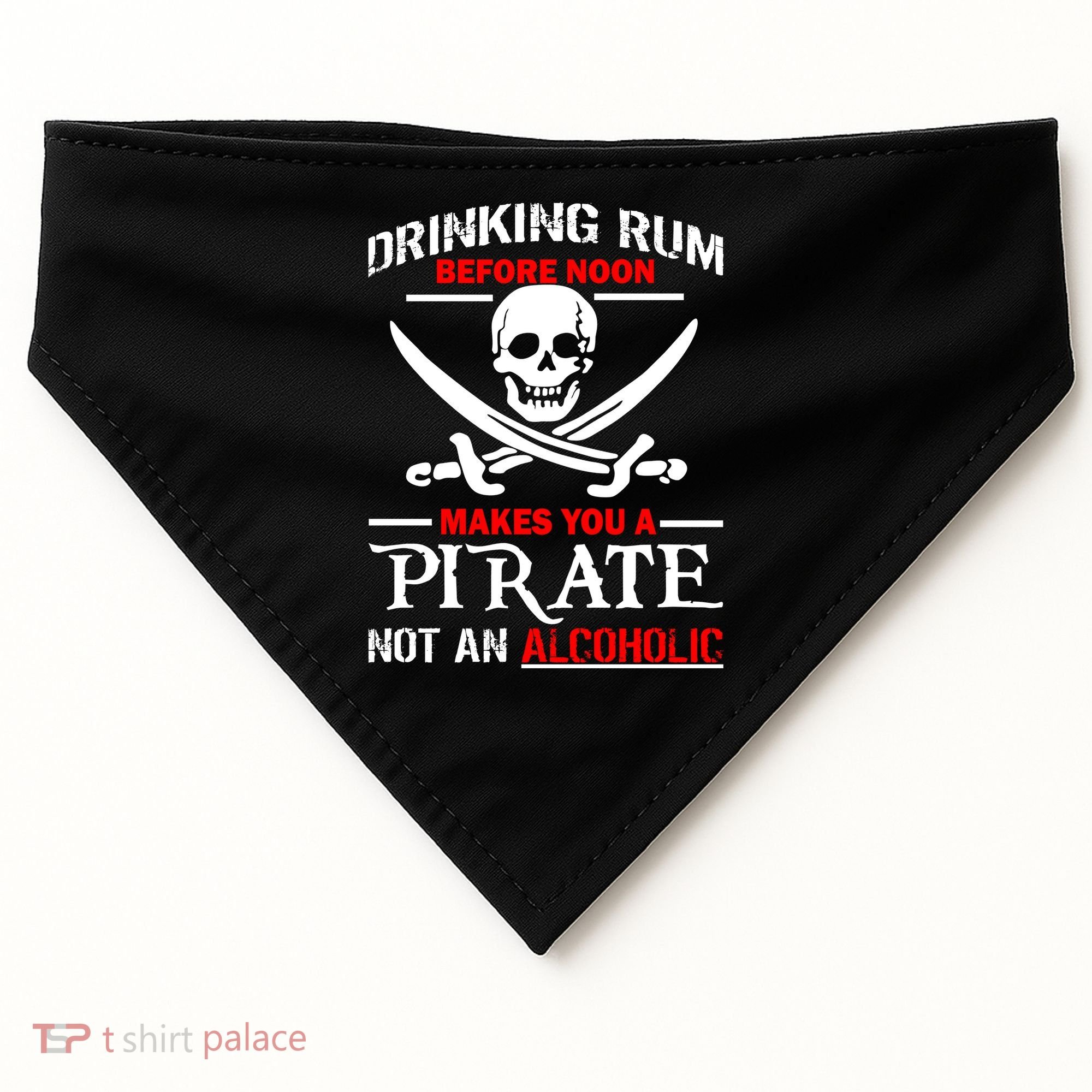 Drinking Rum Before Noon Makes You A Pirate USA-Made Doggie Bandana