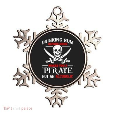 Drinking Rum Before Noon Makes You A Pirate Ornament