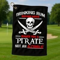 Drinking Rum Before Noon Makes You A Pirate Golf Towel thumb 1