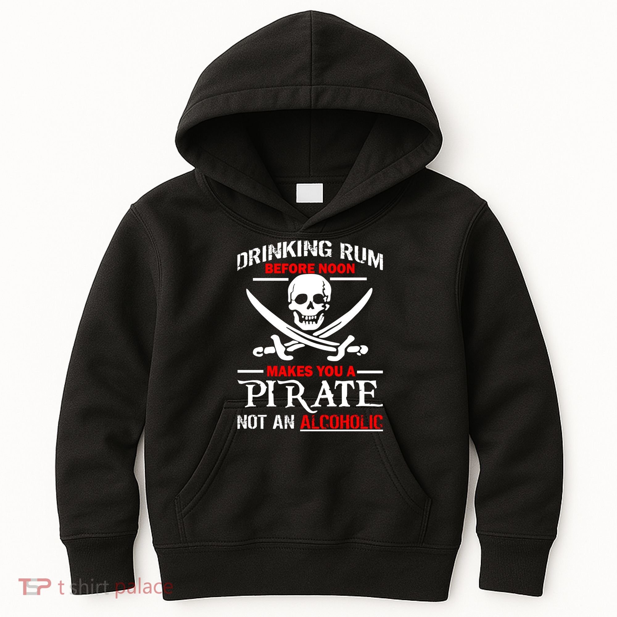 Drinking Rum Before Noon Makes You A Pirate Kids Hoodie