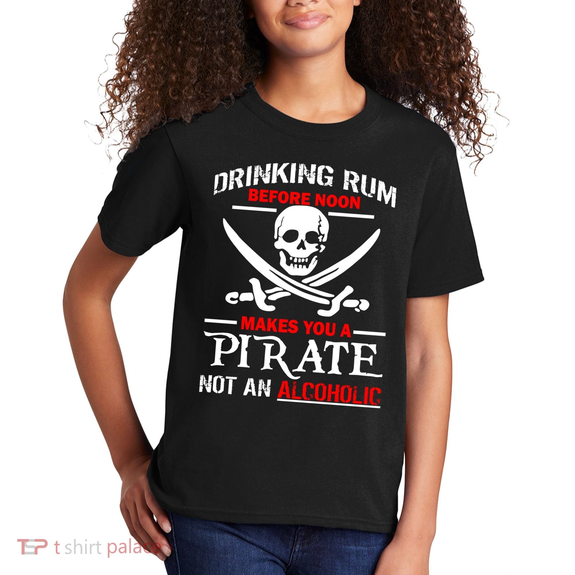 Drinking Rum Before Noon Makes You A Pirate Kids T-Shirt