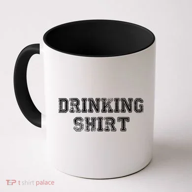 Drinking Shirt Coffee Mug