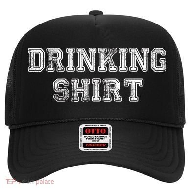 Drinking Shirt Hat