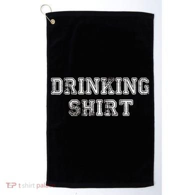 Drinking Shirt Golf Towel
