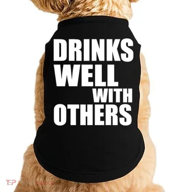 Drinks Well With Others Doggie Tank