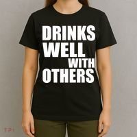 Drinks Well With Others T-Shirt thumb 4