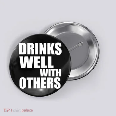 Drinks Well With Others Button