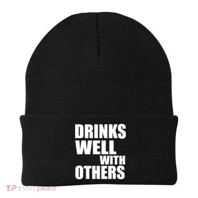 Drinks Well With Others Beanie