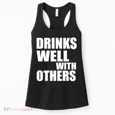 Drinks Well With Others Women's Tank Top