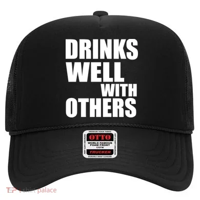Drinks Well With Others Hat