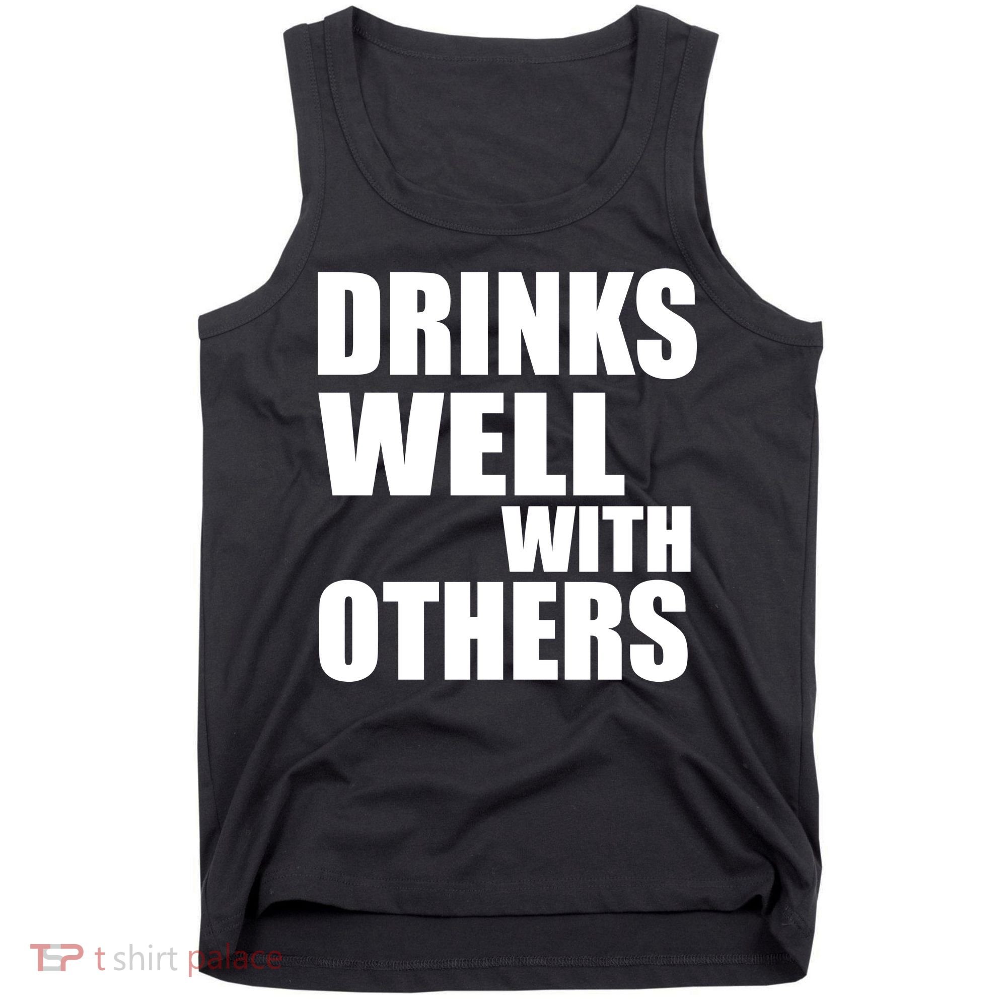 Drinks Well With Others Tank Top