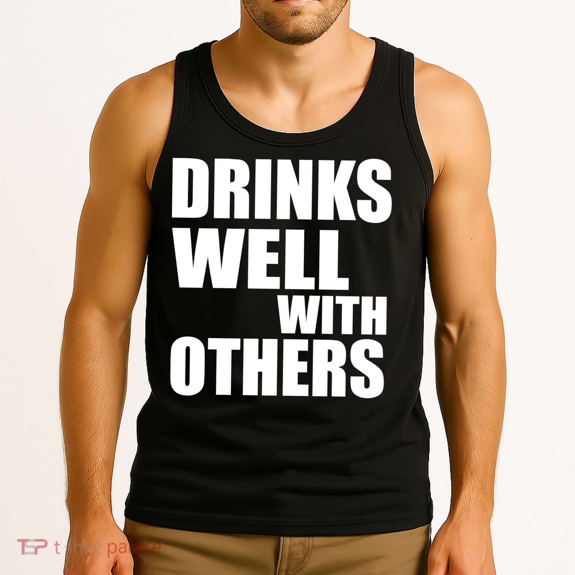 Drinks Well With Others Tank Top