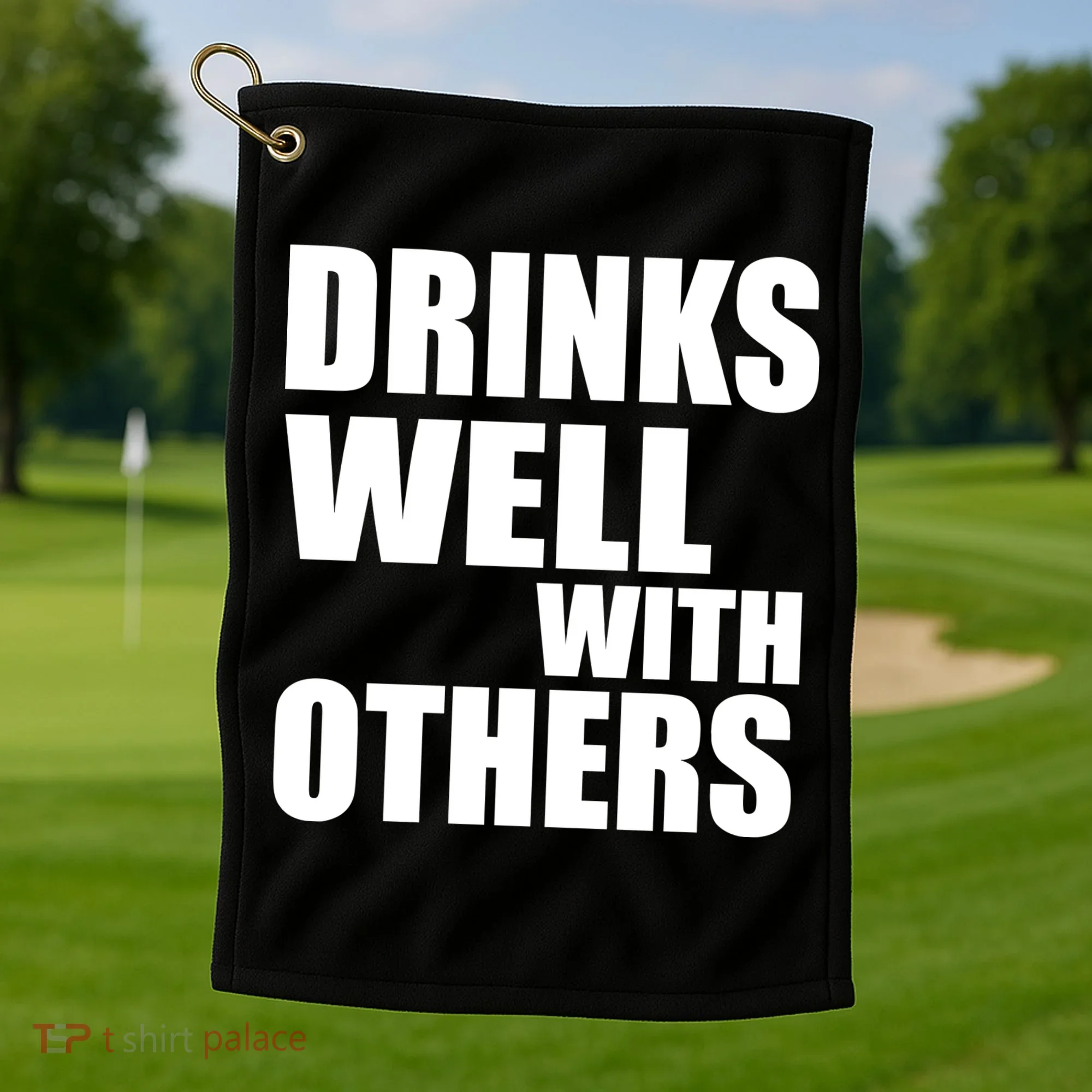 Drinks Well With Others Golf Towel